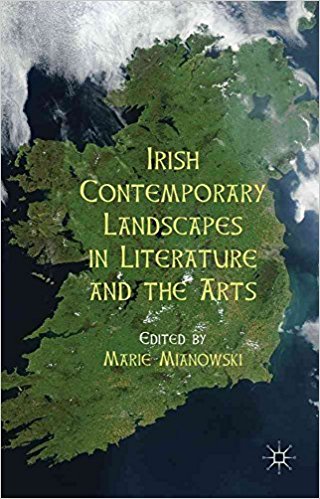 Marie Mianowski (dir.), Irish contemporary landscapes in literature and the arts, Basingstoke (GB) / New York, Palgrave / Macmillan, cop. 2012. Bibliothèque de l'INHA, NX650.L34 IRIS 2012