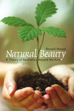 Ronald D. Moore, Natural beauty : a theory of aesthetics beyond the arts, Peterborough / New York, Broadview Press, cop. 2008. Bibliothèque de l'INHA, BH301.N3 MOOR 2008