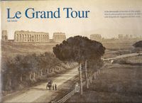 Couverture de Le grand Tour : in the photographs of travelers of 19th century / Zannier