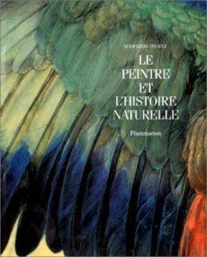 Madeleine Pinault-Sorensen, Le Peintre et l'histoire naturelle, Paris, Flammarion, DL 1990. Bibliothèque de l'INHA, ND1460.N38 PINA 1990