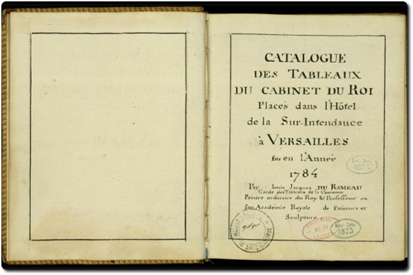  Louis Durameau, Catalogue des tableaux du cabinet du Roi, 1784, bibliothèque de l'INHA, BCMN Ms 32. Cliché INHA