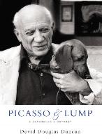 David Douglas Duncan, Picasso & Lump: a Dachshund’s Odyssey, Wabern, Benteli, 2006, INHA, 8 D 8660. Source : éditeur