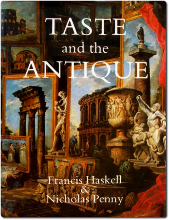 Francis Haskell et Nicholas Penny, Taste and the Antique, New Haven, Londres, Yale University Press, 1981, N7428.5 HASK 1981